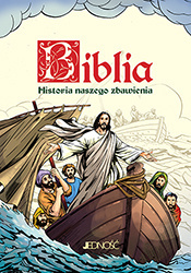 BIBLIA.HISTORIA NASZEGO ZBAWIENIA