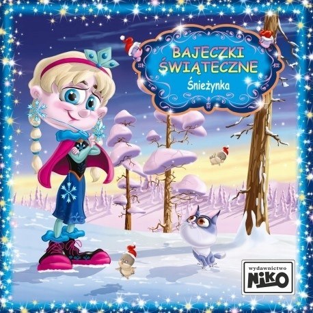 Bajeczki świąteczne - Śnieżynka NIKO