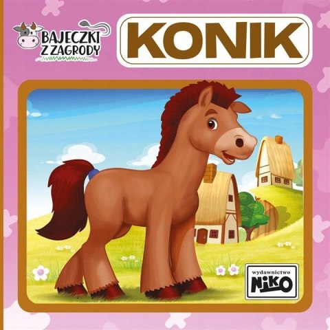 Bajeczki z zagrody KONIK